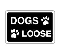 Safety First Display LTD Dogs loose sign - 1.2mm Rigid plastic for indoor/outdoor usage (150mm x 100mm) Viewing Distance within 3m.