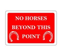 Safety First Display LTD No horses beyond this point sign - High tack self-adhesive sticker (150mm x 100mm) Viewing Distance within 3m.