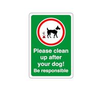 Safety First Display LTD Please clean up after your dog! Be responsible - 1.2mm Rigid plastic for indoor/outdoor usage (400mm x 300mm) Viewing Distance within 14m.