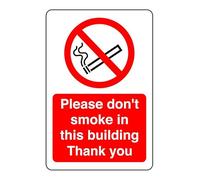 Safety First Display LTD Please don't smoke in this building sign - High tack self-adhesive sticker (150mm x 100mm) Viewing Distance within 3m.