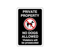 Safety First Display LTD Private property no dogs allowed violators will be prosecuted - High tack self-adhesive sticker (300mm x 200mm) Viewing Distance within 7m.