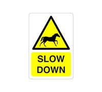 Safety First Display LTD Slow down horse sign - High tack self-adhesive sticker (300mm x 200mm) Viewing Distance within 7m.