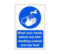 Safety First Display LTD Wash your hands before and after handling cooked and raw food - 1.2mm Rigid plastic for indoor/outdoor usage (200mm x 150mm) Viewing Distance within 5m.