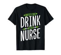 Safety First Drink with A Nurse Alcohol St Patricks Day T-Shirt
