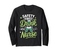 Safety First Drink with A Nurse Shamrock Fun St Patricks Day Long Sleeve T-Shirt