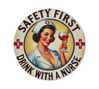 Safety First, Drink with A Nurse Tin Sign Vintage Style Home Bar Garden Wall Plaque Decor Metal Poster 8x8 Inch