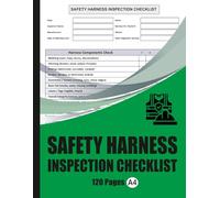 Safety Harness Inspection Checklist: Fall Protection Equipment Log Book for Construction Sites & PPE Compliance Records