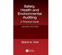 Safety, Health and Environmental Auditing: A Practical Guide, Second Edition