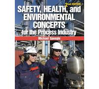 Safety, Health, and Environmental Concepts for the Process Industry