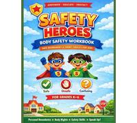 Safety Heroes Body Safety Curriculum Student Workbook