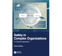 Safety in Complex Organizations: A Cultural Approach