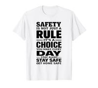 Safety is Not Just a Rule It’s a Choice You Make Every Day Value Graphic T-Shirt