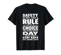 Safety is Not Just a Rule It’s a Choice You Make Every Day Value Graphic T-Shirt, Men, Black, S