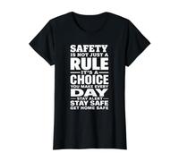 Safety is Not Just a Rule It’s a Choice You Make Every Day Value Graphic T-Shirt, Women, Black, L