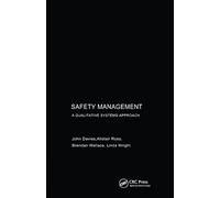 Safety Management: A Qualitative Systems Approach