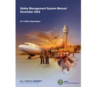 Safety Management System Manual December 2022: Air Traffic Organization