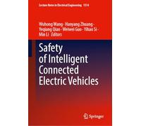 Safety of Intelligent Connected Electric Vehicles (Lecture Notes in Electrical Engineering, 1514)