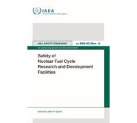 Safety of Nuclear Fuel Cycle Research and Development Facilities (IAEA Safety Standards Series)