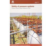Safety of pressure systems: Pressure Systems Safety Regulations 2000, approved Code of Practice and guidance (Legislation series): L122 / L 122 (Statutory Instruments 2024)