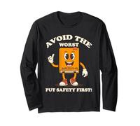 Safety Plan, Avoid The Worst Put Safety First Long Sleeve T-Shirt