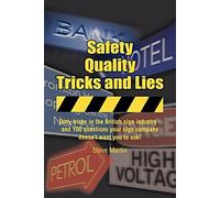 Safety, Quality, Tricks and Lies