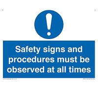 Safety s and procedures must be observed at all times Sign - 200x150mm - A5L
