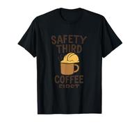 Safety Third Coffee First Construction Humor Graphic T-Shirt