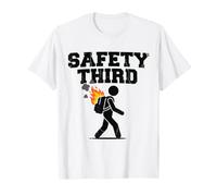 Safety Third Funny Sarcastic Humor Safety 3rd T-Shirt