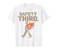 Safety Third Funny Sarcastic Humor Safety 3rd T-Shirt