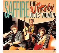Saffire The Uppity Blues Women
