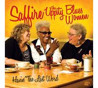 Saffire The Uppity Blues Women - Havin' The Last Word