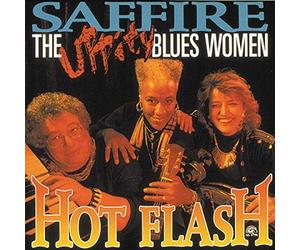 Saffire The Uppity Blues Women - Hot Flash