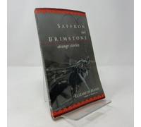 Saffron And Brimstone: Strange Stories