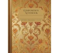 Saffron | Gold Composition Notebook Wide Ruled: Beautiful Elegant Aesthetic Notebook | Regal Vintage Design Notebook Lined | Perfect for Students in ... Journal, Perfect Gift: Silk Road Collection