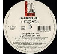 Saffron Hill - My Love Is Always [Vinyl Maxi-Single] [VINYL]