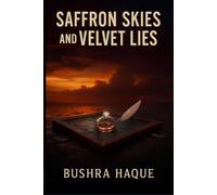 SAFFRON SKIES AND VELVET LIES