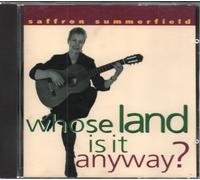 Saffron Summerfield - Whose Land Is It Anyway?