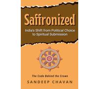 Saffronized: The Code Behind the Crown