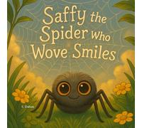 Saffy the Spider Who Wove Smiles