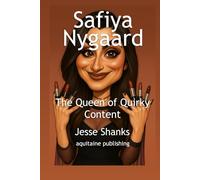 Safiya Nygaard The Queen of Quirky Content: Story of a YouTube Influencer and How She Got There (Creators & Channels)