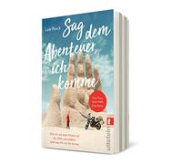 Sag dem Abenteuer, ich komme: Wie ich mit dem Motorrad die Welt umrundete und was ich von ihr lernte | Mit dem Bike einmal um die Welt