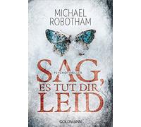Sag, es tut dir leid: Psychothriller