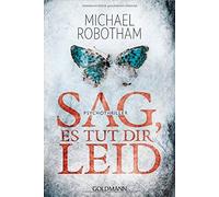 Sag, es tut dir leid: Psychothriller