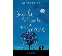 Sag ihr, ich war bei den Sternen, Atkins, Rebernik-Heidegger 9783426524282.
