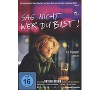 Sag nicht, wer du bist!