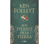 Saga Los pilares de la tierra 1. Los pilares de la tierra