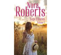 Saga O'Hurley - Volume 1 (Nora Roberts)