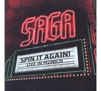 Saga - Spin It Again!: Live In Munich