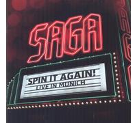Saga - Spin It Again!: Live In Munich