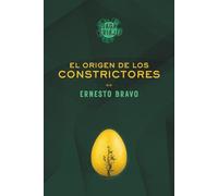 SAGA TRIAJE. EL ORIGEN DE LOS CONSTRICTORES: 1